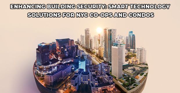Smart Technology Solutions for NYC Co-ops and Condos