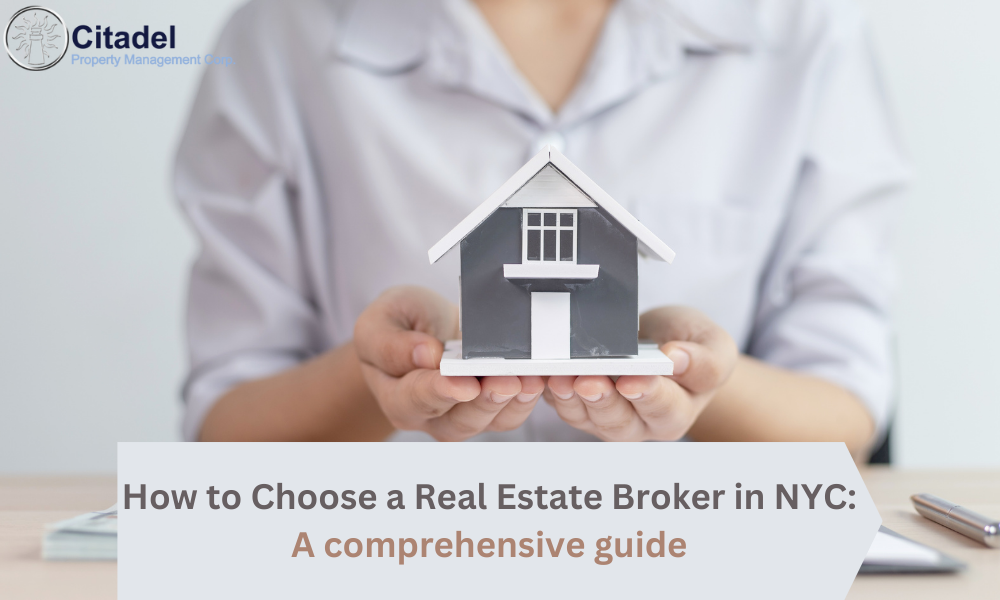 How to Choose a Real Estate Broker in NYC A comprehensive guide