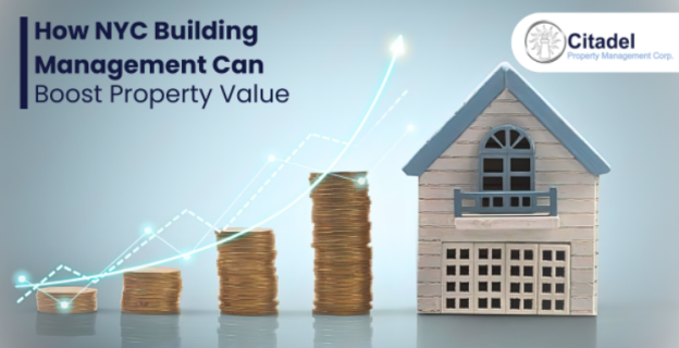 How NYC Building Management Can Boost Property Value